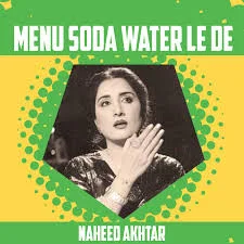 Naheed Akhtar – singer profile and song lyrics