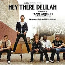 Hey There Delilah lyrics by Plain White T's