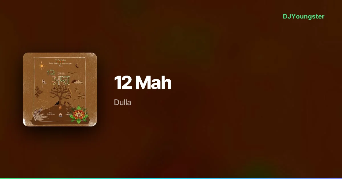 12 Mah Lyrics by Dulla | Punjabi Song – DJYoungster