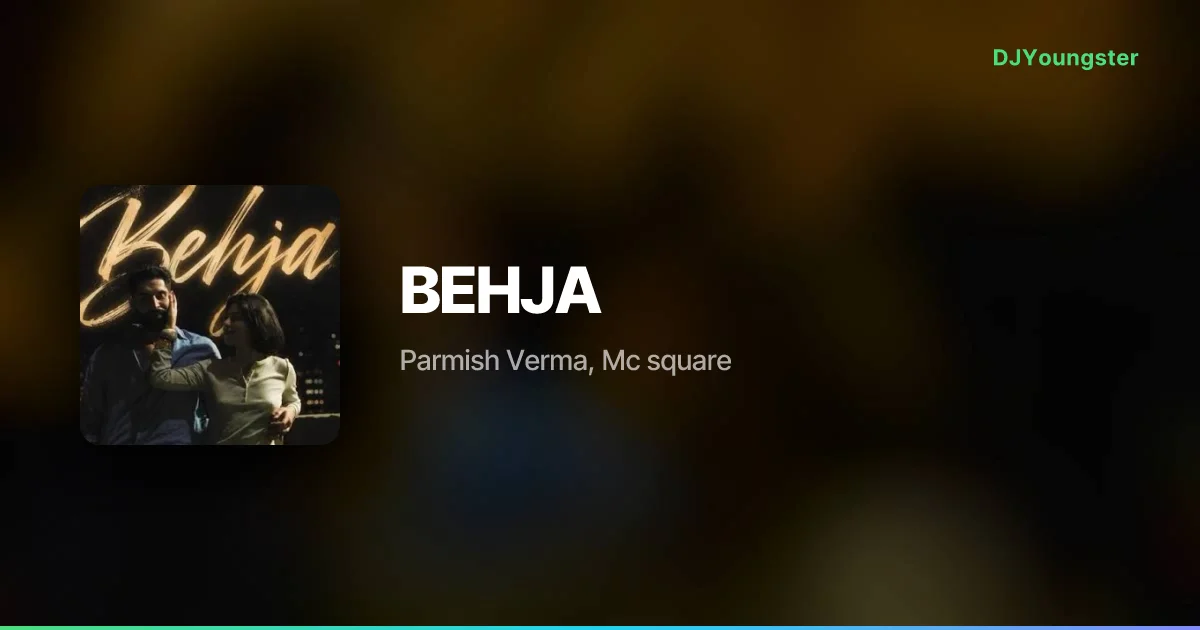 BEHJA Lyrics – Victory Lap by Parmish Verma, Mc square  | Punjabi Song – DJYoungster