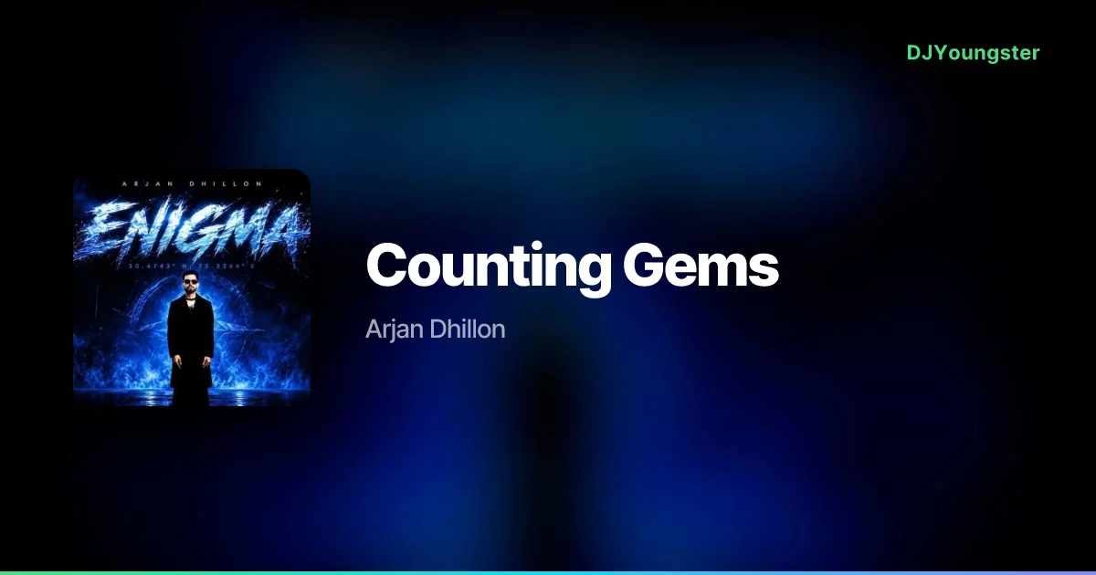 Counting Gems Lyrics – Enigma by Arjan Dhillon | Punjabi Song – DJYoungster