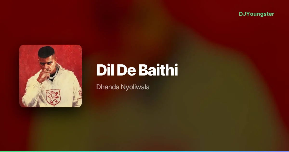 Dil De Baithi Lyrics by Dhanda Nyoliwala | Haryanvi Song – DJYoungster