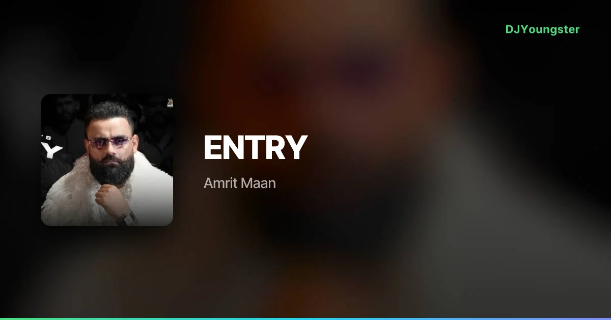 ENTRY Lyrics – Hattrick by Amrit Maan | Punjabi Song – DJYoungster