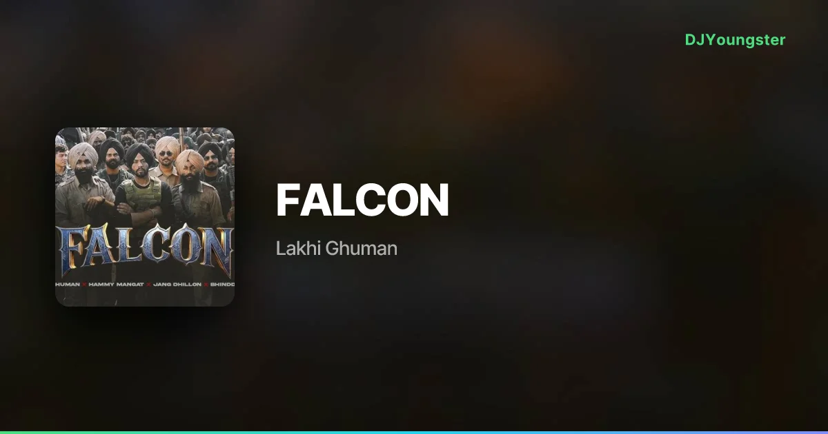 FALCON Lyrics by Lakhi Ghuman | Punjabi Song – DJYoungster