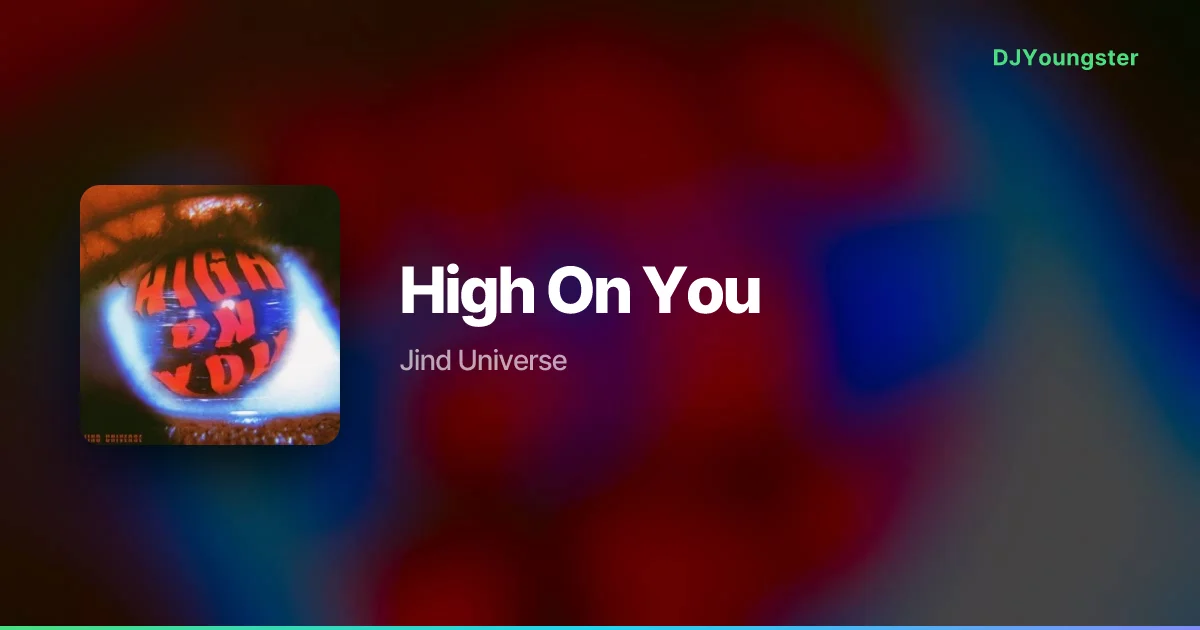 High On You Lyrics by Jind Universe | Punjabi Song – DJYoungster