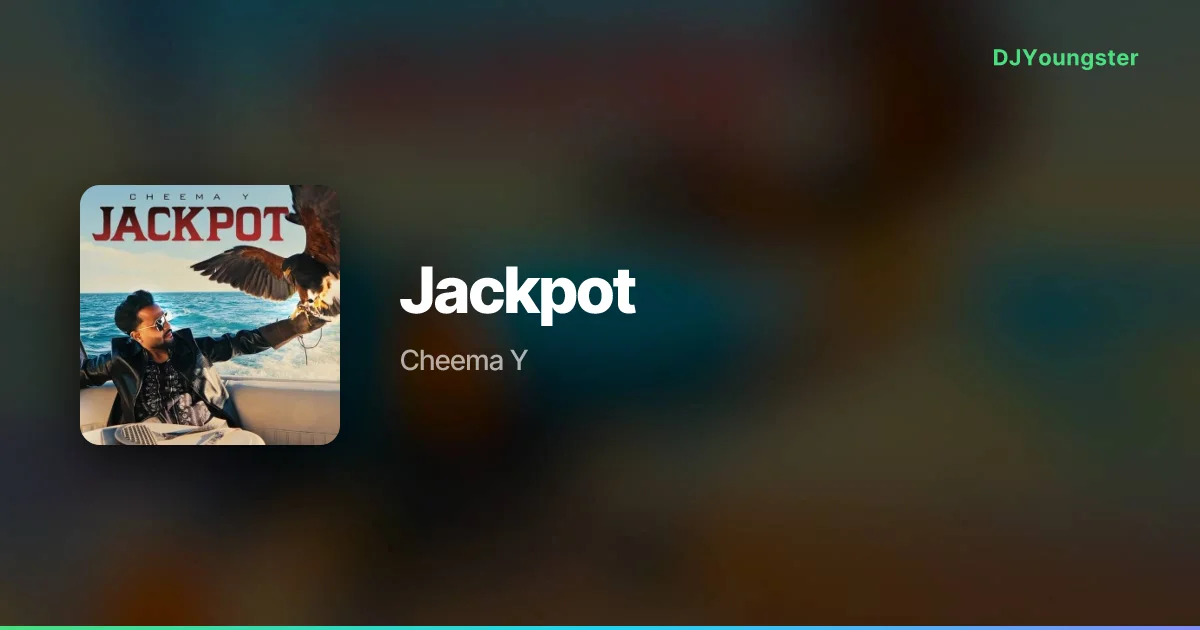  Jackpot Lyrics – Bermuda Triangle by Cheema Y | Punjabi Song – DJYoungster