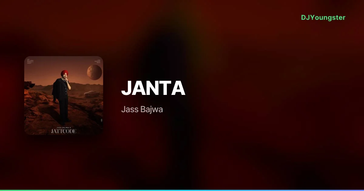 JANTA Lyrics by Jass Bajwa | Punjabi Song – DJYoungster