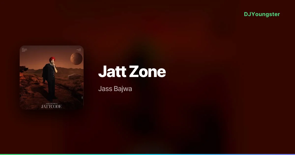 Jatt Zone Lyrics – Jattcode by Jass Bajwa | Punjabi Song – DJYoungster