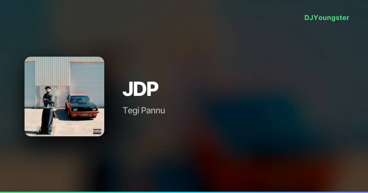 JDP Lyrics – Misunderstood by Tegi Pannu | Punjabi Song – DJYoungster