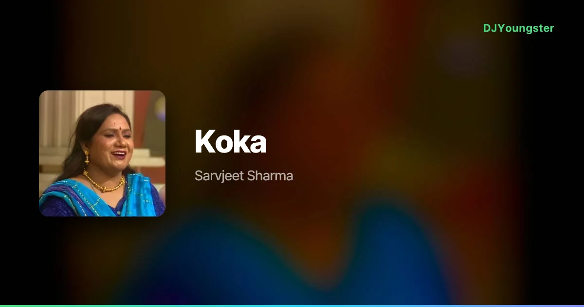 Koka Lyrics by Sarvjeet Sharma | Punjabi Song – DJYoungster