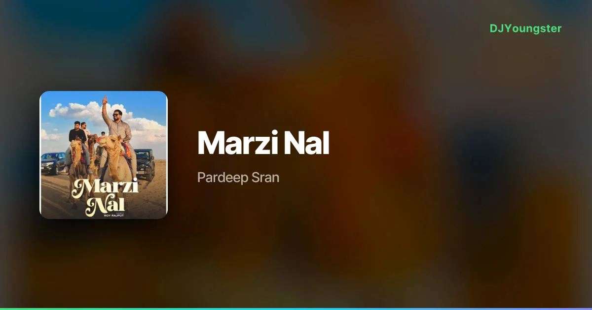 Marzi Nal Lyrics – Hostel by Pardeep Sran | Punjabi Song – DJYoungster