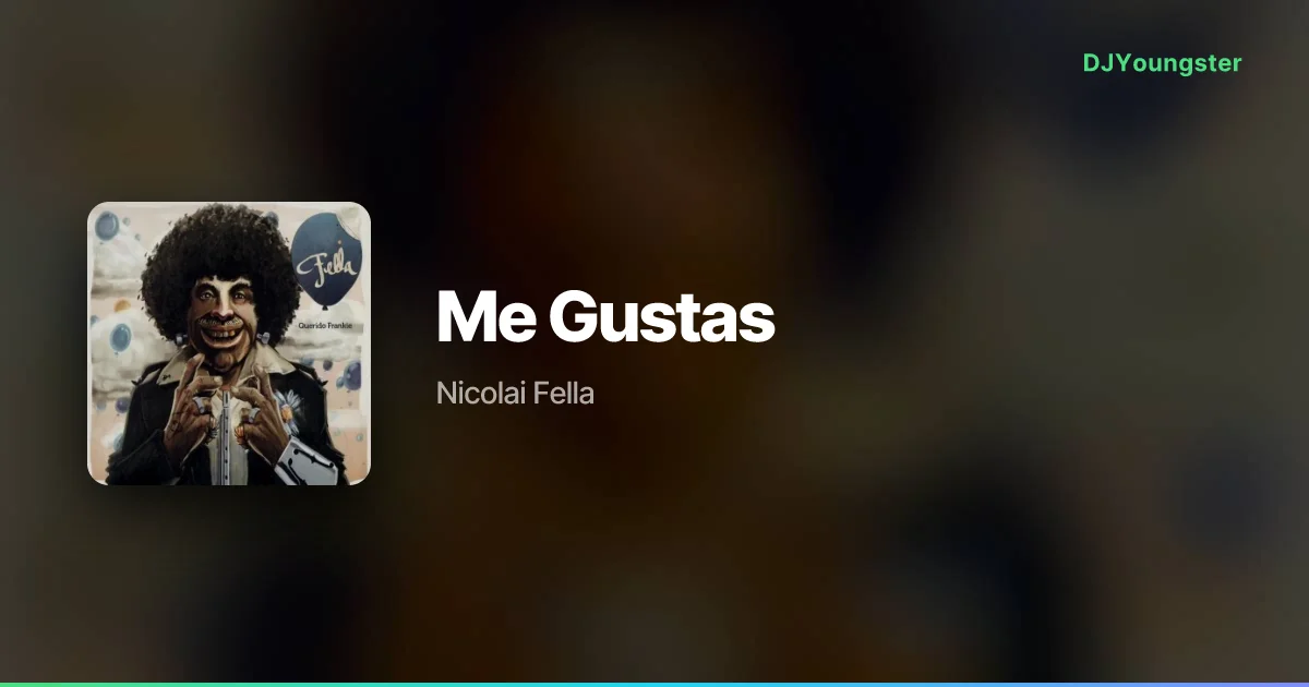 Me Gustas Lyrics by Nicolai Fella | English Song – DJYoungster
