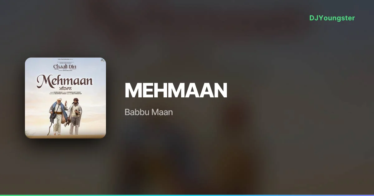MEHMAAN Lyrics from Chaali Din (2026) by Babbu Maan | Punjabi Song – DJYoungster