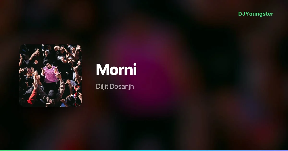 Morni Lyrics – THE CALL OF PANJAB by Diljit Dosanjh | Punjabi Song – DJYoungster