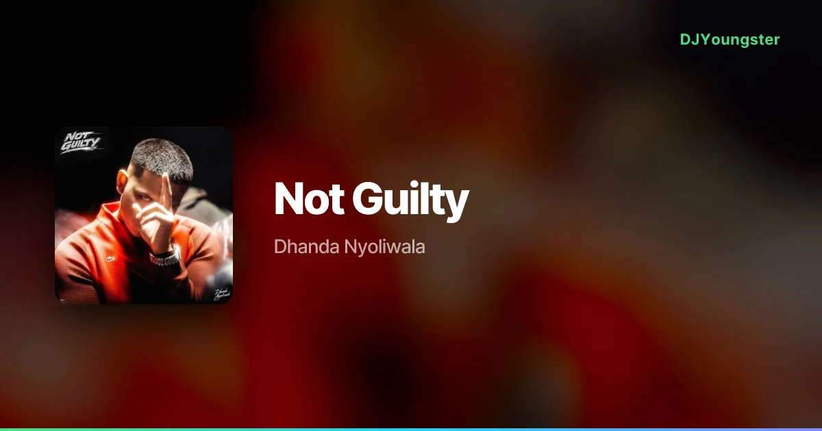Not Guilty Lyrics by Dhanda Nyoliwala | Hip Hop Song – DJYoungster