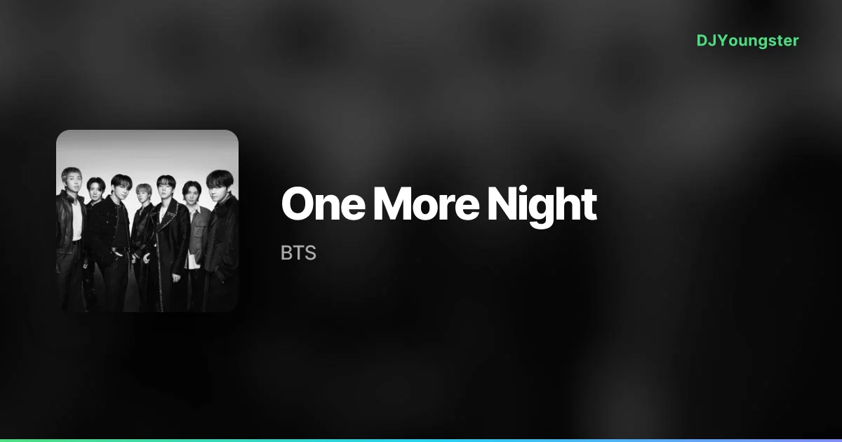 One More Night Lyrics by BTS | English Song – DJYoungster