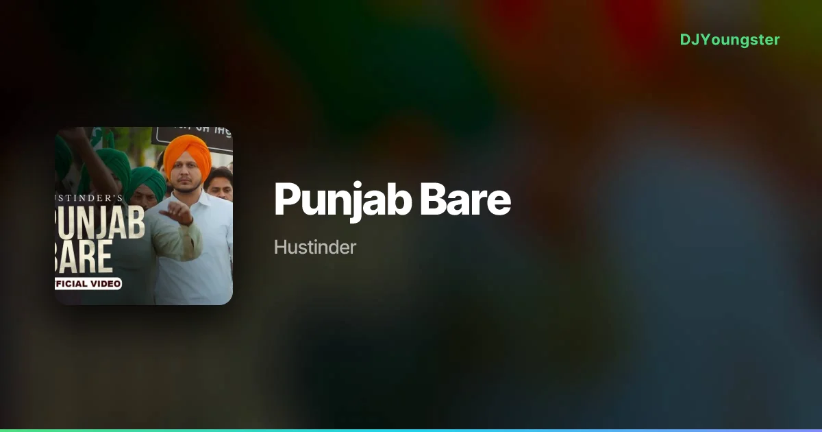 Punjab Bare Lyrics by Hustinder | Punjabi Song – DJYoungster