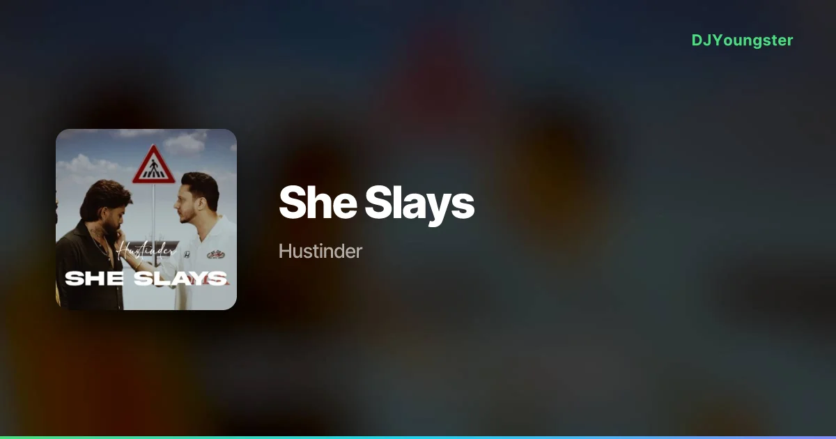 She Slays Lyrics – Untamed by Hustinder | Punjabi Song – DJYoungster