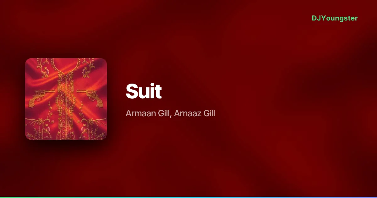 Suit Lyrics – Star and Lightning by Armaan Gill, Arnaaz Gill | Punjabi Song – DJYoungster