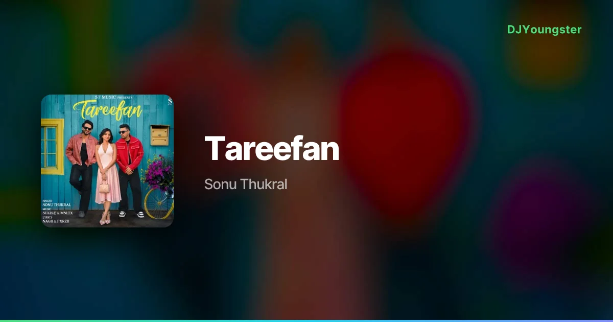 Tareefan Lyrics by Sonu Thukral | Punjabi Song – DJYoungster