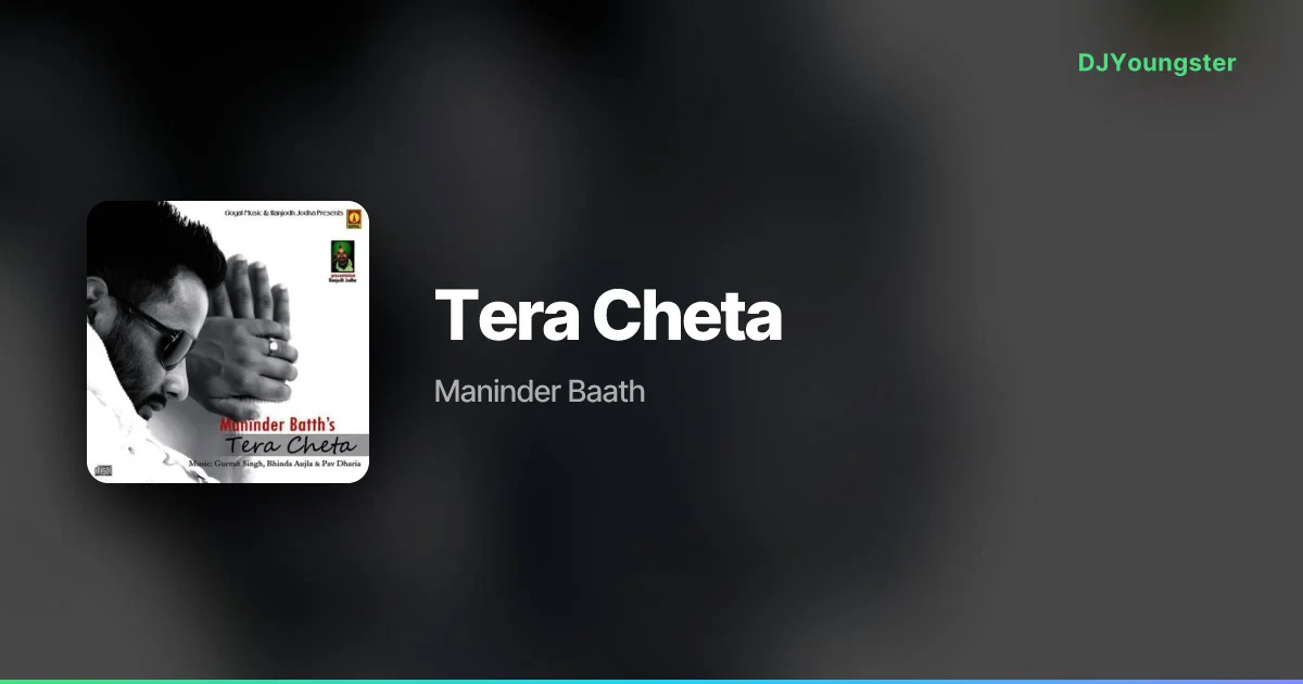Tera Cheta Lyrics by  Maninder Baath | Punjabi Song – DJYoungster
