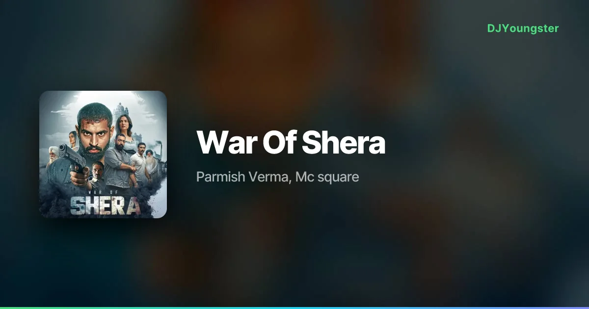 War Of Shera Lyrics from Shera (2026) by Parmish Verma, Mc square  | Punjabi Song – DJYoungster